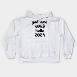 godbaye 2023 hello 2024 Kids Hoodie